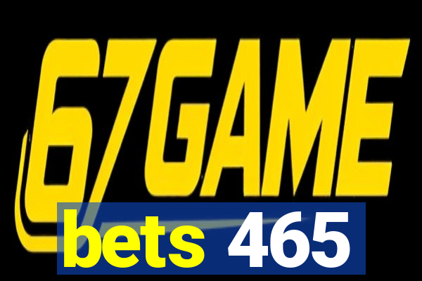 bets 465